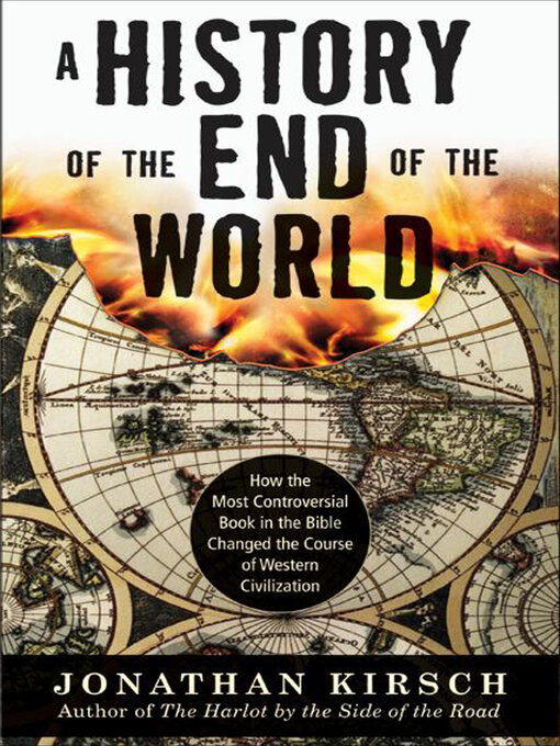 Title details for A History of the End of the World by Jonathan Kirsch - Available